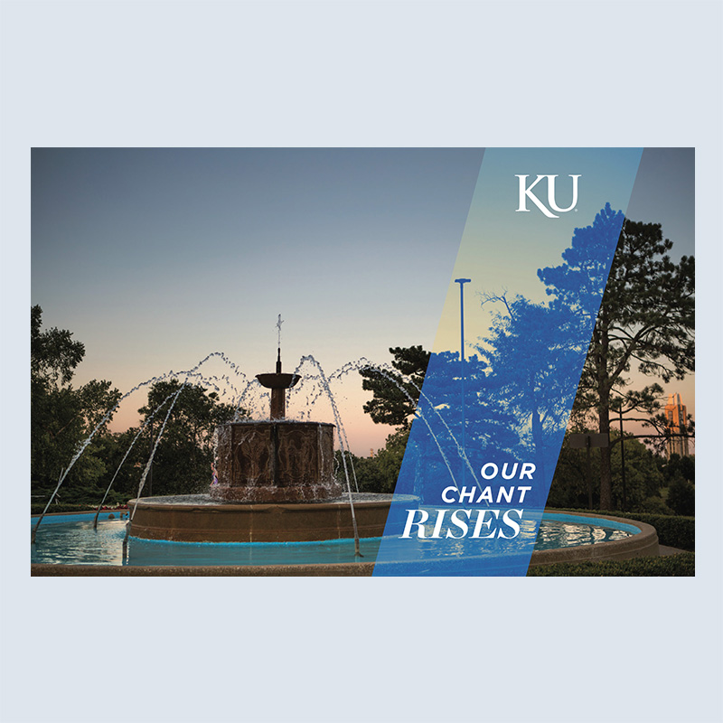 A postcard featuring a photo of the fountain on the KU campus, with a KU official mark in the top right, and the text "our chant rises" to the right of the bottom-center.